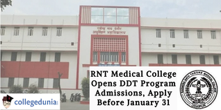 RNT Medical College Opens DDT and DOT Program Admissions, Apply Before January 31